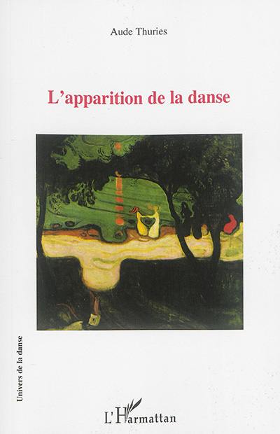 L'apparition de la danse