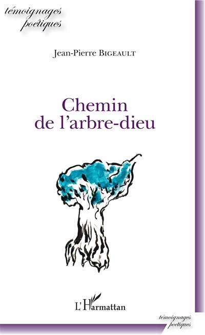 Chemin de l'arbre-dieu