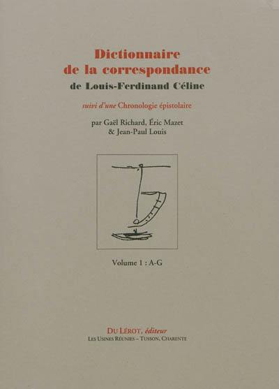 Dictionnaire de la correspondance de Louis-Ferdinand Céline. Chronologie épistolaire