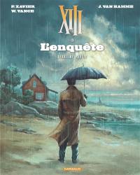 XIII. Vol. 13. L'enquête : deuxième partie