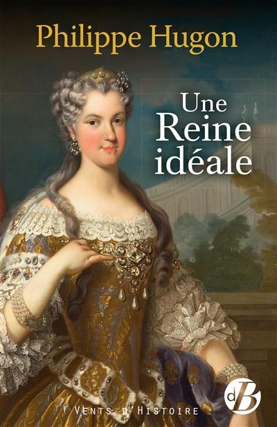 Une reine idéale