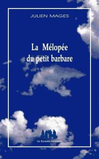 La mélopée du petit barbare