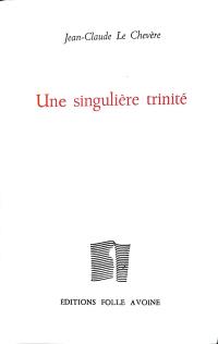 Une singulière trinité