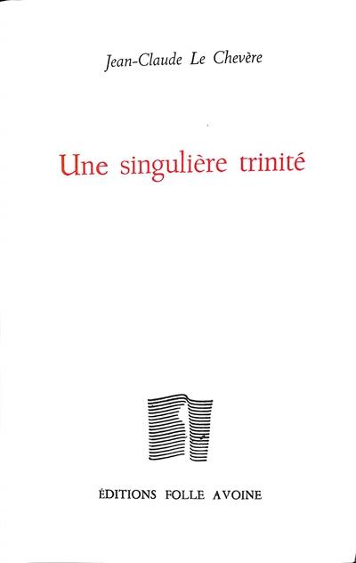 Une singulière trinité