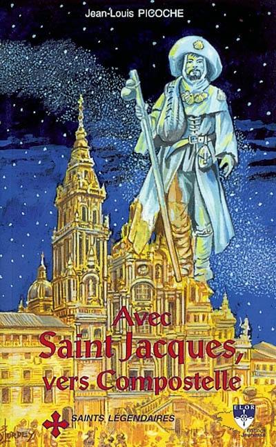 Vers Compostelle avec saint Jacques, patron de l'Espagne et des pélerins