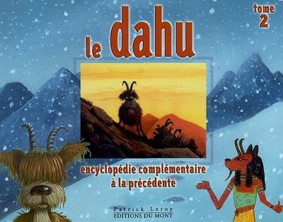 Le dahu. Vol. 2. Encyclopédie complémentaire à la précédente