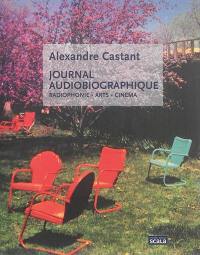 Journal audiobiographique : radiophonie, arts, cinéma