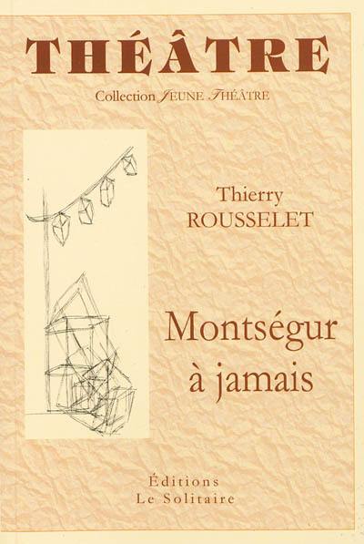 Montségur à jamais