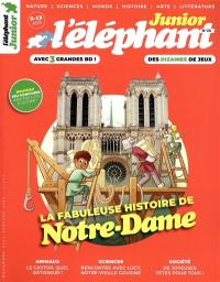 L'Eléphant junior, n° 25. La fabuleuse histoire de Notre-Dame