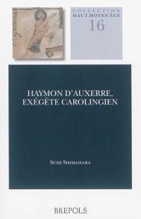 Haymon d'Auxerre, exégète carolingien