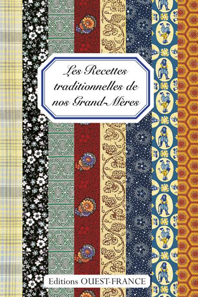 Recettes traditionnelles de nos grand-mères