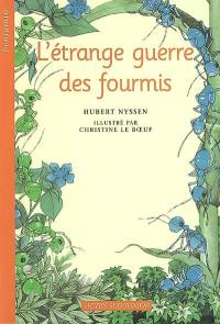 L'étrange guerre des fourmis