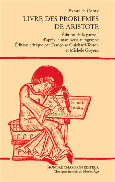 Livre des problemes de Aristote : édition de la partie I d'après le manuscrit autographe