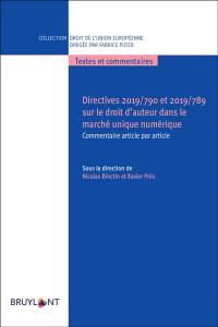 Directives 2019-790 et 2019-789 sur le droit d'auteur dans le marché unique numérique : commentaire article par article