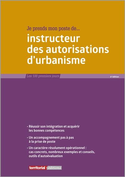 Je prends mon poste de... instructeur des autorisations d'urbanisme