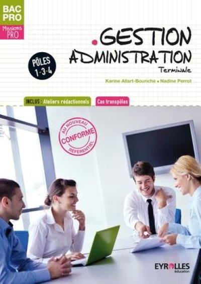 Gestion administration, pôles 1,3 et 4, terminale : livre de l'élève