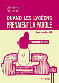 Quand les lycéens prenaient la parole : les années 68