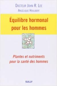 Equilibre hormonal pour les hommes : plantes et nutriments pour la santé des hommes