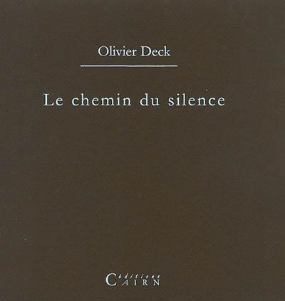 Le chemin du silence