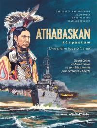 Athabaskan : une pierre face à la mer