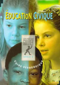 Multiclasse éducation civique, cycle 3, CM2 : guide pédagogique