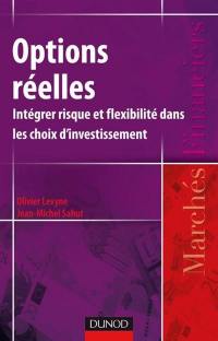 Options réelles : intégrer risque et flexibilité dans les choix d'investissement