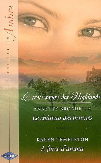 Les trois soeurs des Highlands