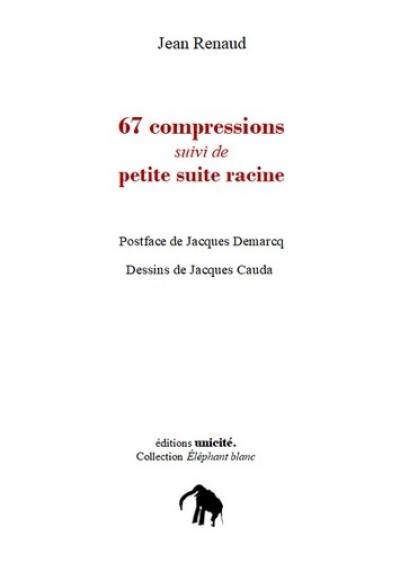 67 compressions. Petite suite racine