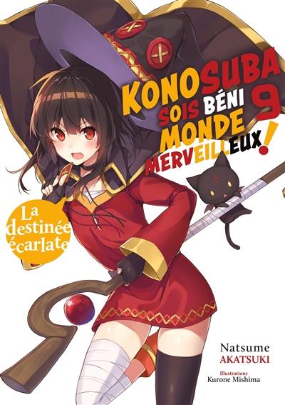 Konosuba : sois béni monde merveilleux !. Vol. 9. La destinée écarlate