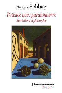 Potence avec paratonnerre : surréalisme et philosophie