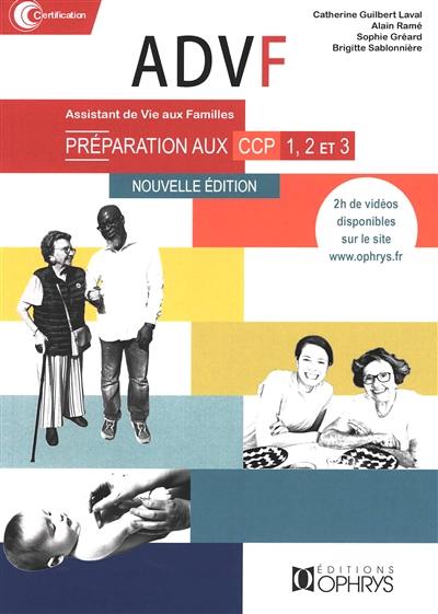 ADVF, assistant de vie aux familles : préparation aux CCP 1, 2 et 3