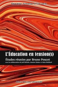 L'éducation en tension(s)