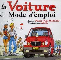 La voiture, mode d'emploi