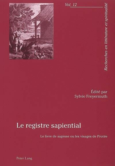 Le registre sapiential : le livre de sagesse ou Les visages de Protée