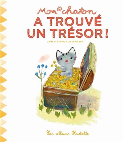 Mon chaton. Vol. 3. Mon chaton a trouvé un trésor !