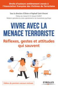 Vivre avec la menace terroriste : réflexes, gestes et attitudes qui sauvent