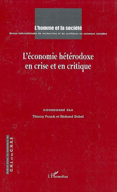 Homme et la société (L'), n° 170-171. L'économie hétérodoxe en crise et en critique