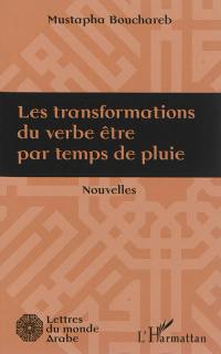 Les transformations du verbe être par temps de pluie