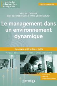 Le management dans un environnement dynamique : concepts, méthodes et outils