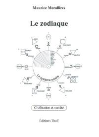 Le zodiaque : vous voulez savoir ce que c'est vraiment ?