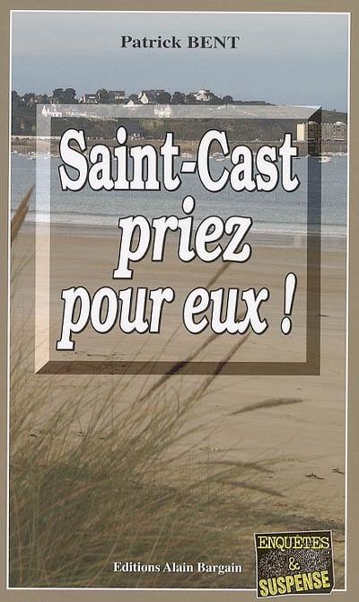 Saint-Cast priez pour eux