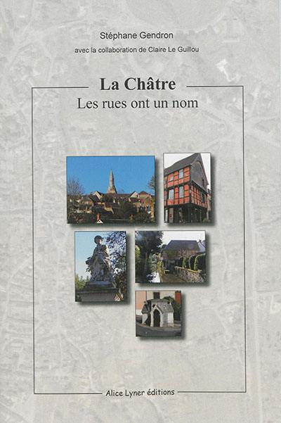 La Châtre : les rues ont un nom