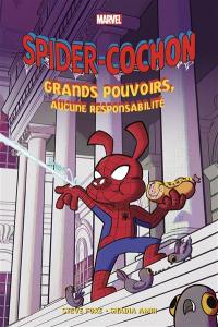 Spider-Cochon : grands pouvoirs, aucune responsabilité