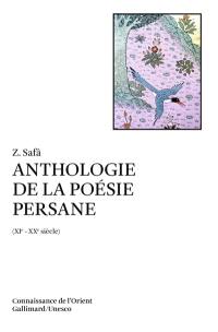 Anthologie de la poésie persane : XIe-XXe siècle