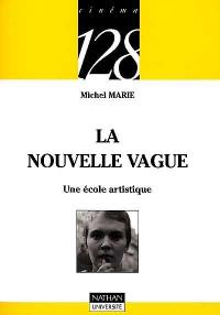 La Nouvelle Vague : une école artistique