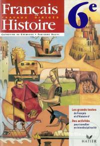 Français-histoire 6e : travaux dirigés