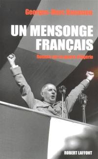 Un mensonge français : retours sur la guerre d'Algérie