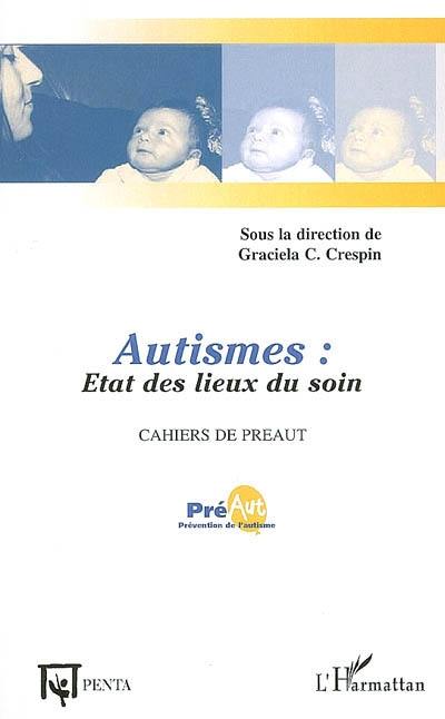 Autismes : état des lieux du soin