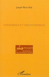 Conscience et vide d'existence