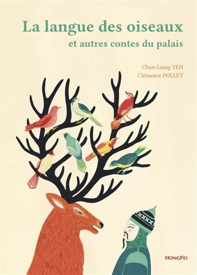 La langue des oiseaux : et autres contes du palais